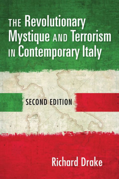 The Revolutionary Mystique and Terrorism in Contemporary Italy