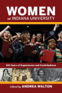 Women at Indiana University: 150 Years of Experiences and Contributions
