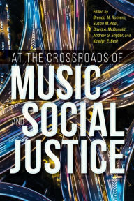 Title: At the Crossroads of Music and Social Justice, Author: Brenda M. Romero