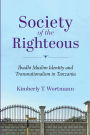 Society of the Righteous: Ibadhi Muslim Identity and Transnationalism in Tanzania