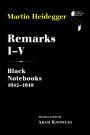 Remarks I-V: Black Notebooks 1942-1948
