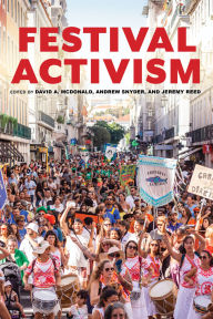 Title: Festival Activism, Author: David A. McDonald
