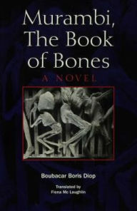 Title: Murambi, the Book of Bones, Author: Boubacar Boris Diop