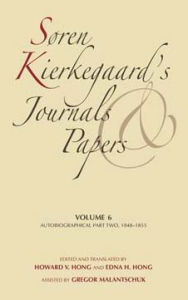 Title: Søren Kierkegaard's Journals and Papers, Volume 6: Autobiographical, Part Two, 1848-1855, Author: S ren Kierkegaard