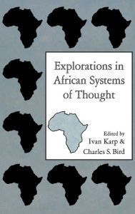 Explorations In African Systems Of Thought