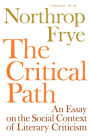 The Critical Path: An Essay on the Social context of Literary Criticism