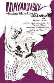 Title: The Bedbug and Selected Poetry / Edition 1, Author: Vladimir Mayakovsky