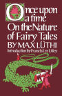Once Upon a Time: On the Nature of Fairy Tales / Edition 1