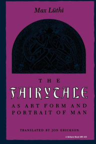 The Fairytale As Art Form And Portrait Of Man