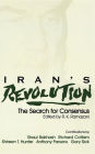 Iran's Revolution: The Search for Consensus / Edition 1