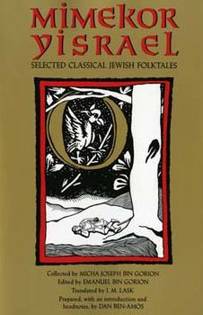 Mimekor Yisrael, Abridged and Annotated Edition: Classical Jewish Folktales