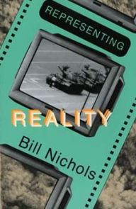 Title: Representing Reality: Issues and Concepts in Documentary / Edition 1, Author: Bill Nichols