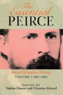Essential Peirce: Selected Philosophical Writings, Volume 1 (1867e/ / Edition 1