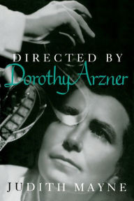 Title: Directed by Dorothy Arzner / Edition 1, Author: Judith Mayne