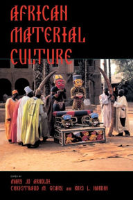 Title: African Material Culture, Author: Mary Jo Arnoldi