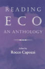 Reading Eco: An Anthology