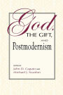 God, The Gift, And Postmodernism / Edition 1