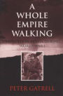 A Whole Empire Walking: Refugees in Russia during World War I / Edition 1