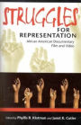 Struggles for Representation: African American Documentary Film and Video / Edition 1