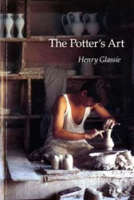 Title: The Potter's Art, Author: Henry Glassie