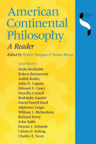 Title: American Continental Philosophy: A Reader, Author: Walter Brogan