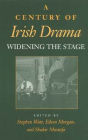 A Century of Irish Drama: Widening the Stage