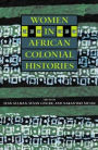 Women in African Colonial Histories