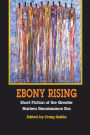Ebony Rising: Short Fiction of the Greater Harlem Renaissance Era / Edition 1