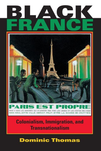 Black France: Colonialism, Immigration, and Transnationalism