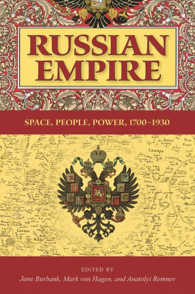 Russian Empire: Space, People, Power, 1700-1930 / Edition 1