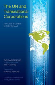 Title: The UN and Transnational Corporations: From Code of Conduct to Global Compact, Author: Tagi Sagafi-nejad