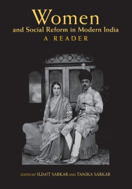 Title: Women and Social Reform in Modern India: A Reader, Author: Sumit Sarkar