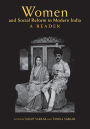 Women and Social Reform in Modern India: A Reader