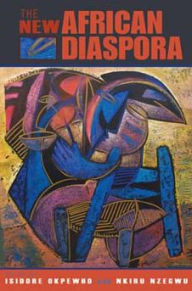 Title: The New African Diaspora, Author: Isidore Okpewho