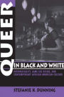Queer in Black and White: Interraciality, Same Sex Desire, and Contemporary African American Culture