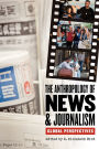 The Anthropology of News and Journalism: Global Perspectives