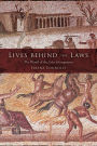 Lives behind the Laws: The World of the Codex Hermogenianus