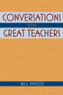 Conversations with Great Teachers