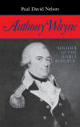 Anthony Wayne: Soldier of the Early Republic