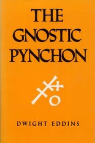 Title: The Gnostic Pynchon, Author: Dwight Eddins