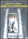 Drawn from African Dwellings