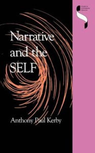 Title: Narrative and the Self, Author: Anthony Paul Kerby