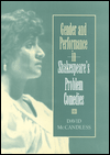 Gender and Performance in Shakespeare's Problem Comedies