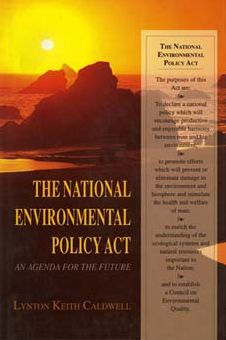 The National Environmental Policy Act: An Agenda for the Future