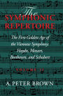 The Symphonic Repertoire, Volume II: The First Golden Age of the Viennese Symphony: Haydn, Mozart, Beethoven, and Schubert