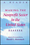 Making the Nonprofit Sector in the U. S.: A Reader