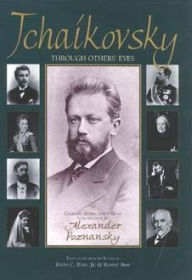 Title: Tchaikovsky through Others' Eyes, Author: Alexander Poznansky