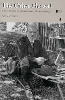 The Other Husserl: The Horizons of Transcendental Phenomenology