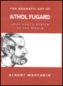 The Dramatic Art of Athol Fugard