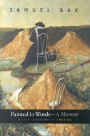 Painted in Words - A Memoir